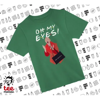 Friends,. oh my eyes Phoebe, Άνετο παιδικό T-Shirt ΠΡΑΣΙΝΟ από 100% βαμβάκι, για κάθε μέρα. Vegan & OEKO-TEX πιστοποιημένο.