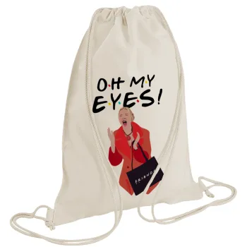Friends,. oh my eyes Phoebe, Backpack bag GYMBAG natural (28x40cm)