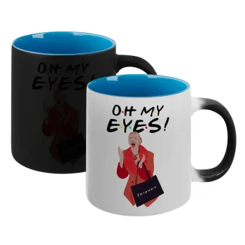 Friends,. oh my eyes Phoebe, Κούπα Μαγική εσωτερικό μπλε, κεραμική 330ml που αλλάζει χρώμα με το ζεστό ρόφημα