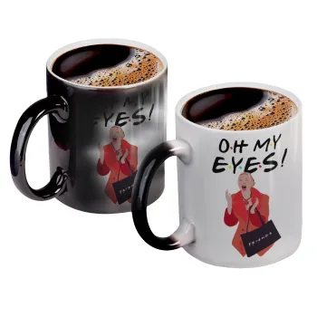 Friends,. oh my eyes Phoebe, Color changing magic Mug, ceramic, 330ml when adding hot liquid inside, the black colour desappears (1 pcs)