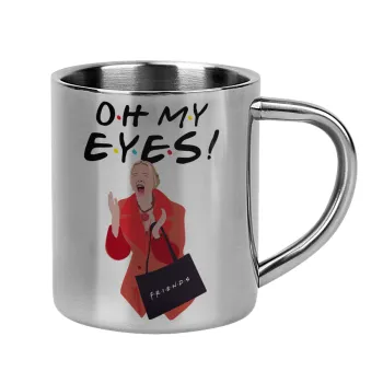 Friends,. oh my eyes Phoebe, Mug Stainless steel double wall 300ml