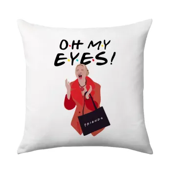 Friends,. oh my eyes Phoebe, Sofa cushion 40x40cm includes filling