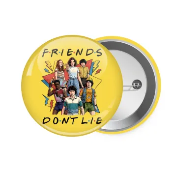 Friends Dont Lie, Stranger Things, Κονκάρδα παραμάνα 7.5cm