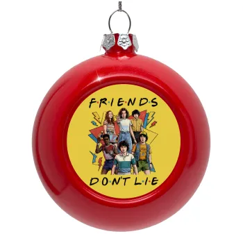 Friends Dont Lie, Stranger Things, Red Christmas tree ornament bauble 8cm
