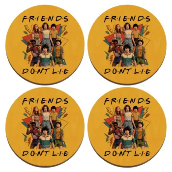 Friends Dont Lie, Stranger Things, ΣΕΤ x4 Σουβέρ ξύλινα στρογγυλά plywood (9cm)