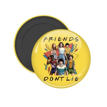 Friends Dont Lie, Stranger Things, Μαγνητάκι ψυγείου στρογγυλό διάστασης 5cm