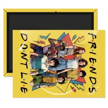 Friends Dont Lie, Stranger Things, Ορθογώνιο μαγνητάκι ψυγείου διάστασης 9x6cm