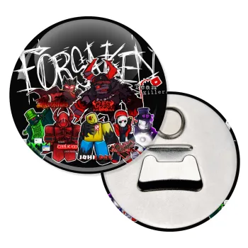 Roblox Forsaken, Μαγνητάκι και ανοιχτήρι μπύρας στρογγυλό διάστασης 5,9cm