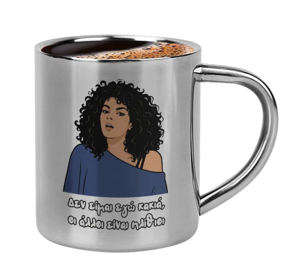 Δεν είμαι εγώ κακιά — Double-wall metal cup for espresso (220ml)