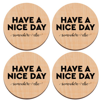 Have a nice day somewhere else, ΣΕΤ x4 Σουβέρ ξύλινα στρογγυλά plywood (9cm)