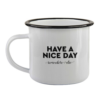 Have a nice day somewhere else, 