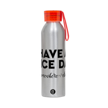 Have a nice day somewhere else, Αλουμινένιο Αθλητικό Μπουκάλι 650ml – Ασημί με Κόκκινο Καπάκι και Λουράκι Σιλικόνης