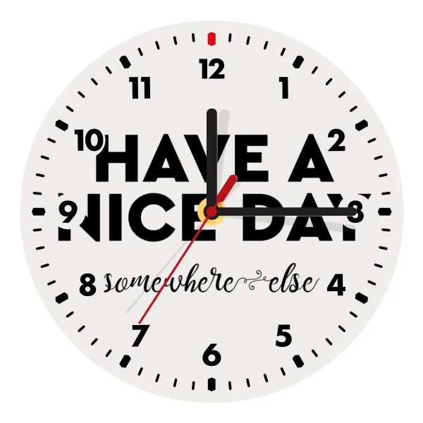 Have a nice day somewhere else — 1