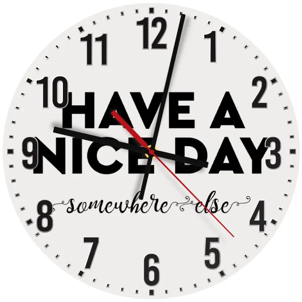 Have a nice day somewhere else — 1