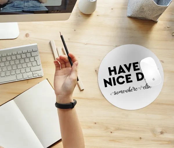 Have a nice day somewhere else — 2