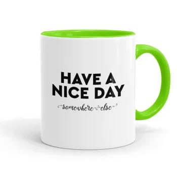 Have a nice day somewhere else, Κούπα χρωματιστή βεραμάν, κεραμική, 330ml