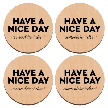 Have a nice day somewhere else, ΣΕΤ x4 Σουβέρ ξύλινα στρογγυλά plywood (9cm)