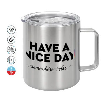 Have a nice day somewhere else, Κούπα Ανοξείδωτη διπλού τοιχώματος 300ml