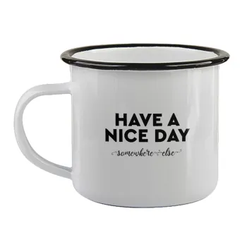 Have a nice day somewhere else, Κούπα εμαγιέ με μαύρο χείλος 360ml
