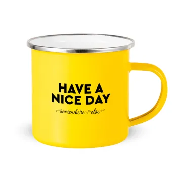 Have a nice day somewhere else, Yellow Enamel Metallic Cup 360ml