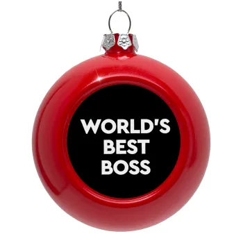 World's best boss, Στολίδι Χριστουγεννιάτικη μπάλα δένδρου Κόκκινη 8cm