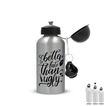 Better late than ugly, Metallic water jug, Silver, aluminum 500ml