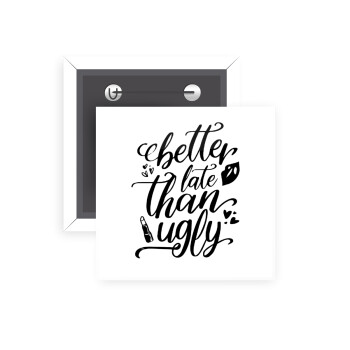 Better late than ugly, Κονκάρδα παραμάνα τετράγωνη 5x5cm