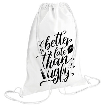 Better late than ugly, Τσάντα πλάτης πουγκί GYMBAG λευκή (28x40cm)