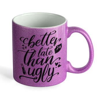 Better late than ugly, Κούπα Μωβ Glitter που γυαλίζει, κεραμική, 330ml