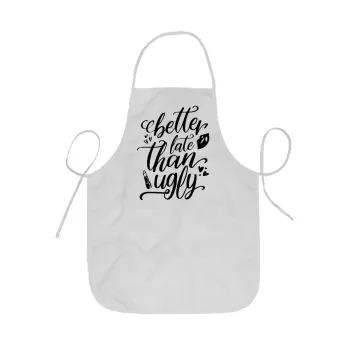 Better late than ugly, Ποδιά Σεφ ολόσωμη κοντή  Παιδική (44x62cm)