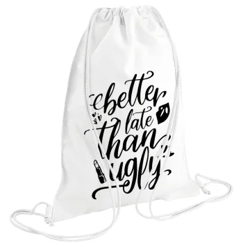 Better late than ugly, Τσάντα πλάτης πουγκί GYMBAG λευκή (28x40cm)