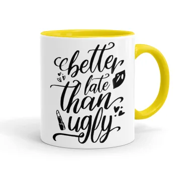 Better late than ugly, Κούπα χρωματιστή κίτρινη, κεραμική, 330ml