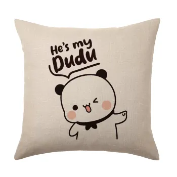 He's my Dudu, Μαξιλάρι καναπέ ΛΙΝΟ 40x40cm περιέχεται το  γέμισμα