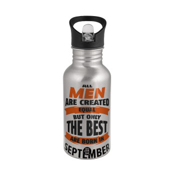 All men are created equal but only the best are born in September, Water bottle Silver with straw, stainless steel 500ml