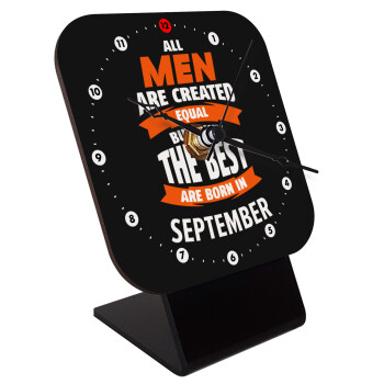 All men are created equal but only the best are born in September, Quartz Wooden table clock with hands (10cm)