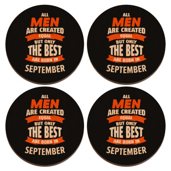 All men are created equal but only the best are born in September, ΣΕΤ x4 Σουβέρ ξύλινα στρογγυλά plywood (9cm)