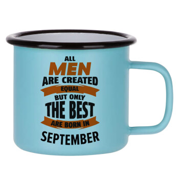 All men are created equal but only the best are born in September, Κούπα Μεταλλική εμαγιέ ΜΑΤ σιέλ 360ml