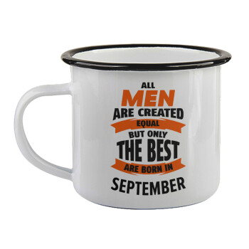 All men are created equal but only the best are born in September, Κούπα εμαγιέ με μαύρο χείλος 360ml