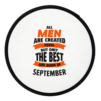 All men are created equal but only the best are born in September, Βεντάλια υφασμάτινη αναδιπλούμενη με θήκη (20cm)