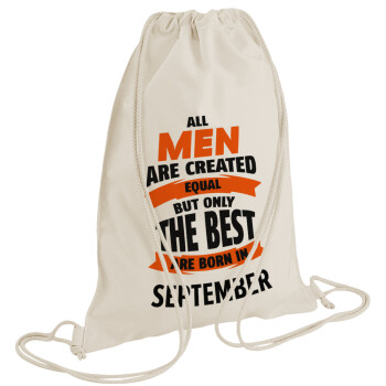 All men are created equal but only the best are born in September, Backpack bag GYMBAG natural (28x40cm)