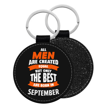 All men are created equal but only the best are born in September, Μπρελόκ Δερματίνη, στρογγυλό ΜΑΥΡΟ (5cm)