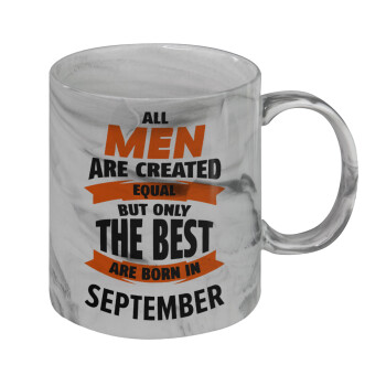 All men are created equal but only the best are born in September, Mug ceramic marble style, 330ml