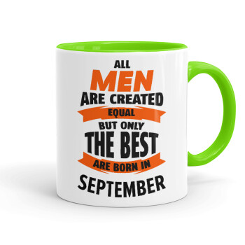 All men are created equal but only the best are born in September, Κούπα χρωματιστή βεραμάν, κεραμική, 330ml