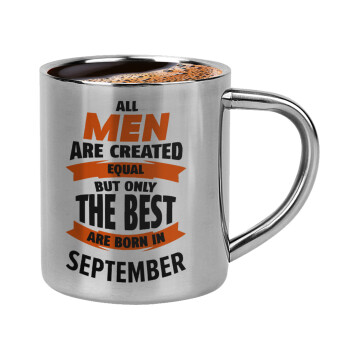 All men are created equal but only the best are born in September, Κουπάκι μεταλλικό διπλού τοιχώματος για espresso (220ml)