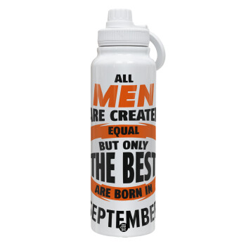 All men are created equal but only the best are born in September, 1L Stainless Steel Thermal Bottle with Phone Holder & Double Wall Insulation