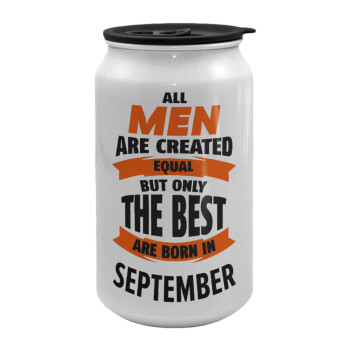 All men are created equal but only the best are born in September, Κούπα ταξιδιού μεταλλική με καπάκι (tin-can) 500ml