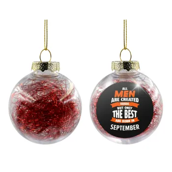 All men are created equal but only the best are born in September, Transparent Christmas tree ball ornament with red filling 8cm