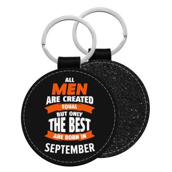 All men are created equal but only the best are born in September, Μπρελόκ Δερματίνη, στρογγυλό ΜΑΥΡΟ (5cm)