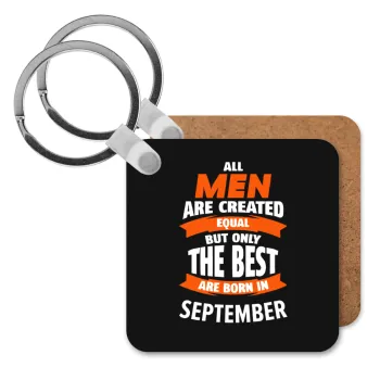 All men are created equal but only the best are born in September, Μπρελόκ Ξύλινο τετράγωνο MDF