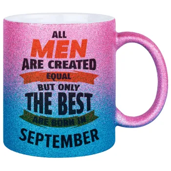 All men are created equal but only the best are born in September, Κούπα Χρυσή/Μπλε Glitter, κεραμική, 330ml
